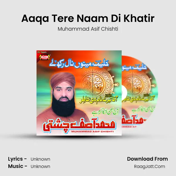 Aaqa Tere Naam Di Khatir MP3 Song by Muhammad Asif Chishti Cover
