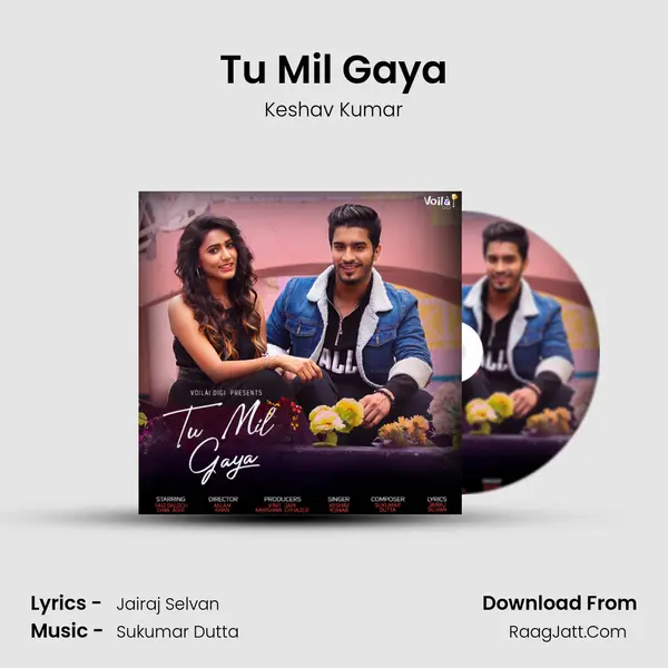 Tu Mil Gaya - Keshav Kumar