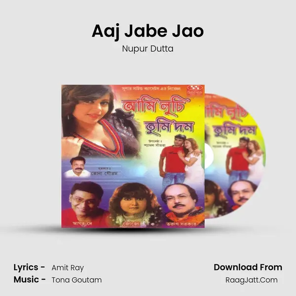 Aaj Jabe Jao MP3 Song by Nupur Dutta Cover