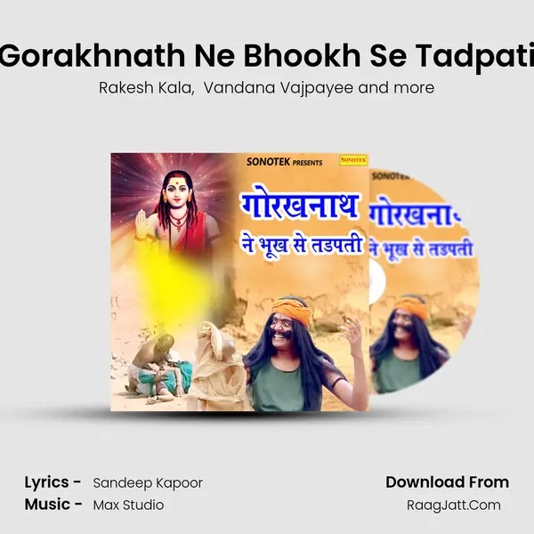 Gorakhnath Ne Bhookh Se Tadpati - Rakesh Kala