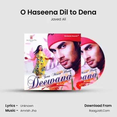 O Haseena Dil to Dena MP3 Song by Javed Ali Cover