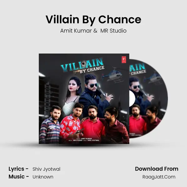 Villain By Chance - Amit Kumar