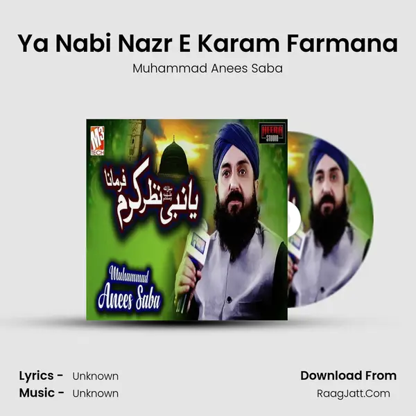 Ya Nabi Nazr E Karam Farmana MP3 Song by Muhammad Anees Saba Cover