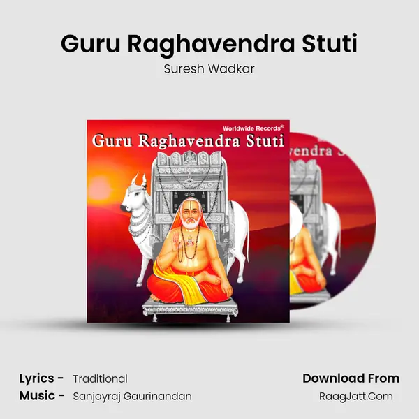 Guru Raghavendra Stuti (Pujaya Raghavendraya) - Suresh Wadkar