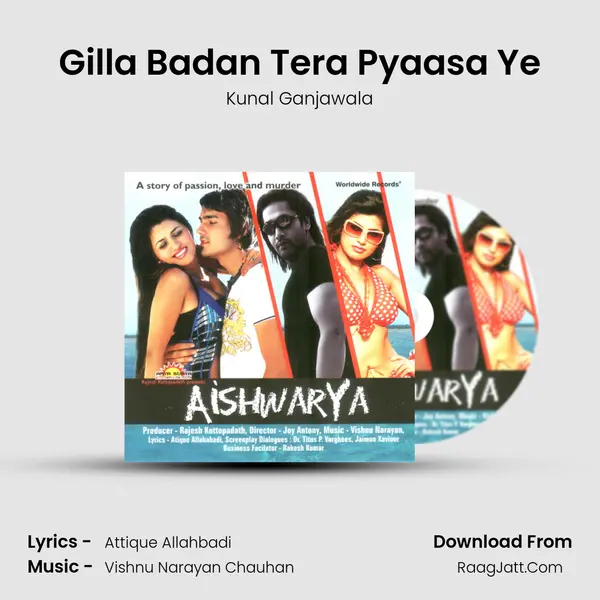 Gilla Badan Tera Pyaasa Ye mp3 song