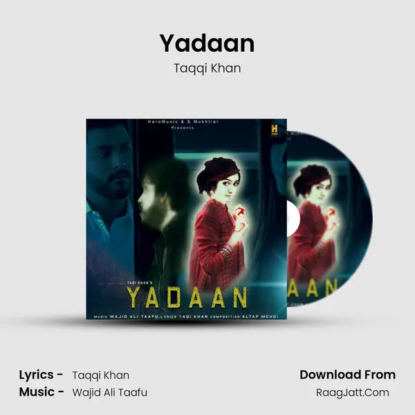 Yadaan - Taqqi Khan