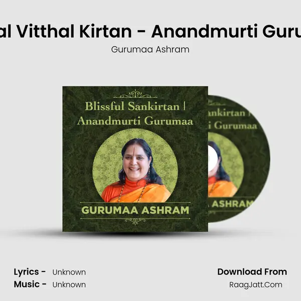Vitthal Vitthal Kirtan - Anandmurti Gurumaa MP3 Song by Gurumaa Ashram Cover