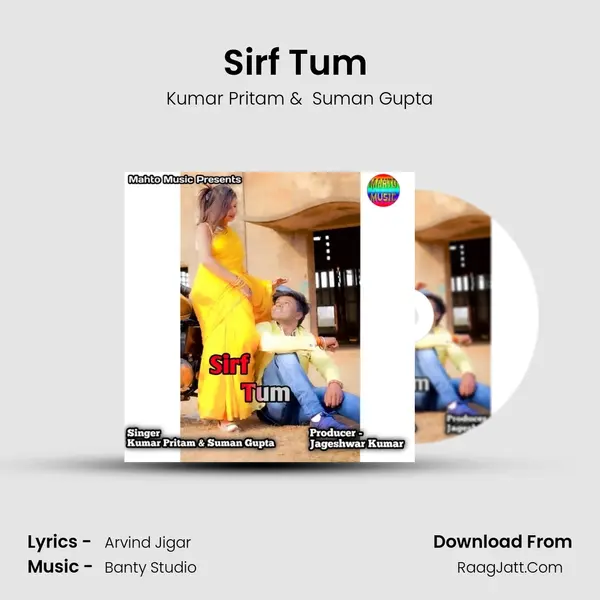 Sirf Tum ( Nagpuri ) MP3 Song by Kumar Pritam Cover