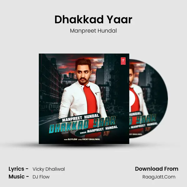 Dhakkad Yaar - Manpreet Hundal