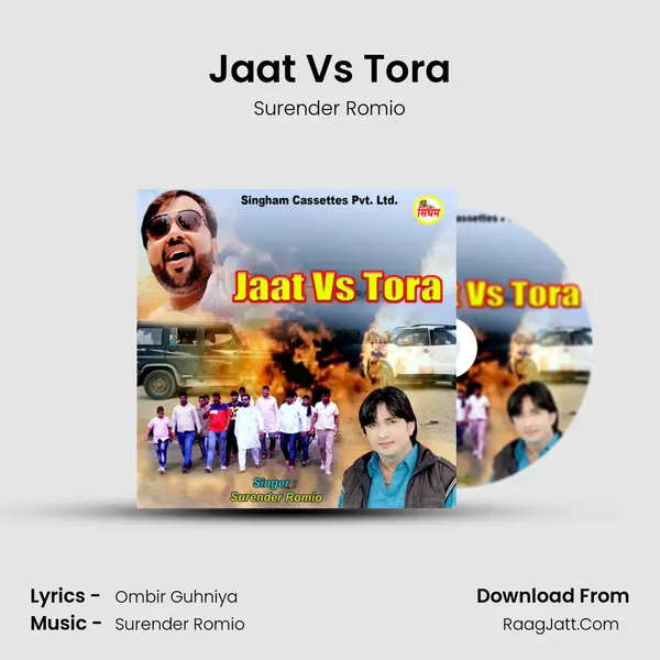 Jaat Vs Tora - Surender Romio