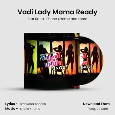 Vadi Lady Mama Ready (Single) - Star Rana