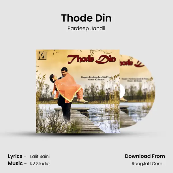 Thode Din - Pardeep Jandii