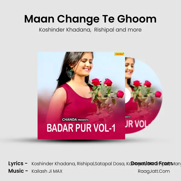 Maan Change Te Ghoom MP3 Song by Koshinder Khadana Cover
