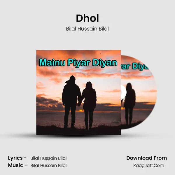Dhol MP3 Song by Bilal Hussain Bilal Cover
