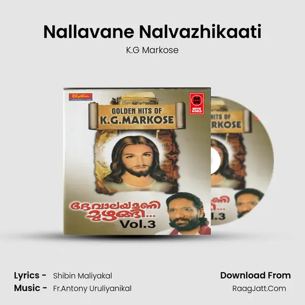 Nallavane Nalvazhikaati MP3 Song by K.G Markose Cover