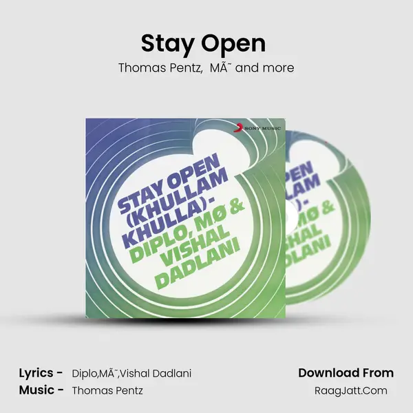 Stay Open (Khullam Khulla) - Thomas Pentz