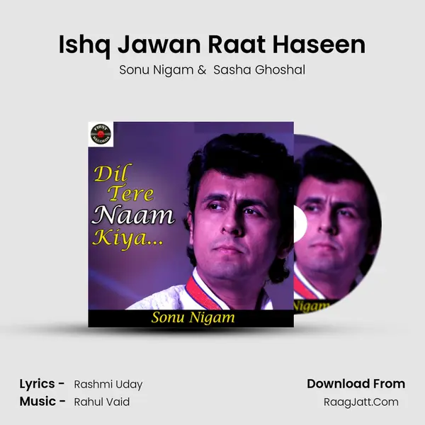 Ishq Jawan Raat Haseen MP3 Song by Sonu Nigam Cover