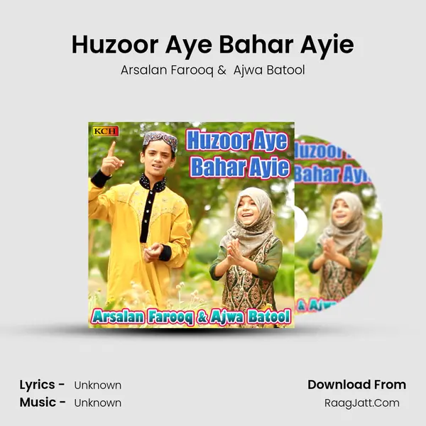 Huzoor Aye Bahar Ayie mp3 song
