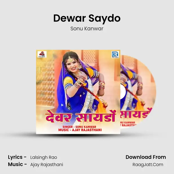 Dewar Saydo - Sonu Kanwar
