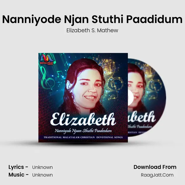 Nanniyode Njan Stuthi Paadidum MP3 Song by Elizabeth S. Mathew Cover