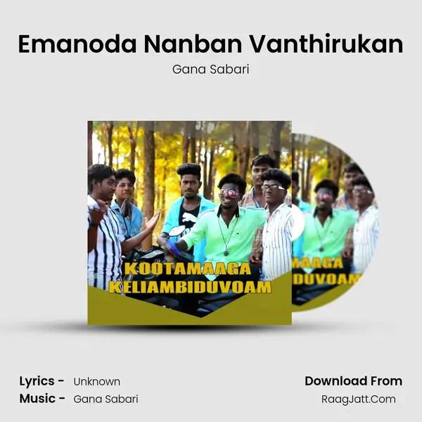 Emanoda Nanban Vanthirukan MP3 Song by Gana Sabari Cover