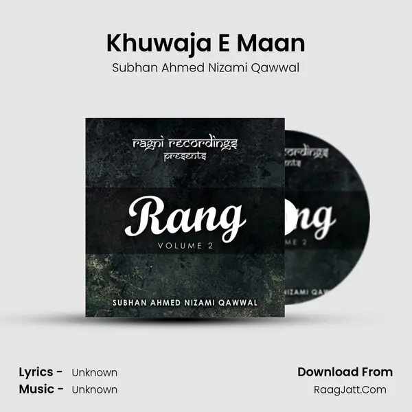 Khuwaja E Maan mp3 song