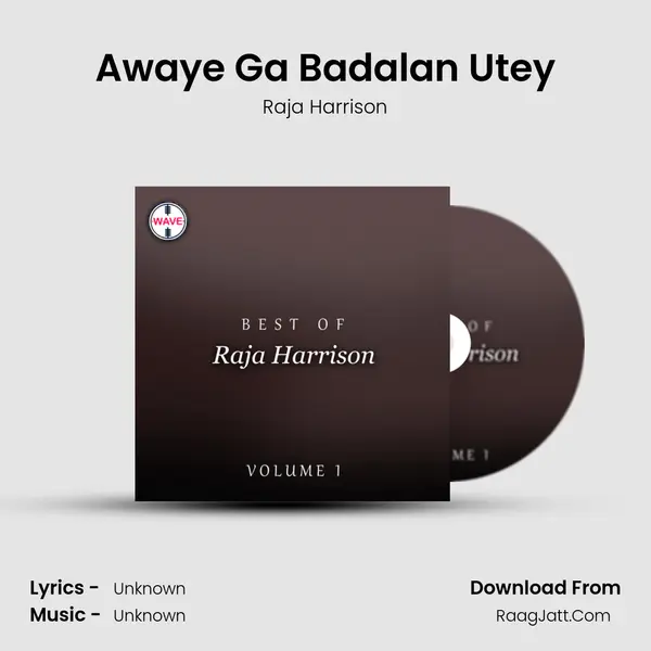 Awaye Ga Badalan Utey MP3 Song by Raja Harrison Cover
