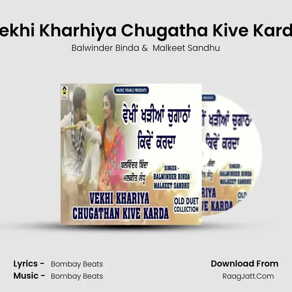 Vekhi Kharhiya Chugatha Kive Karda mp3 song