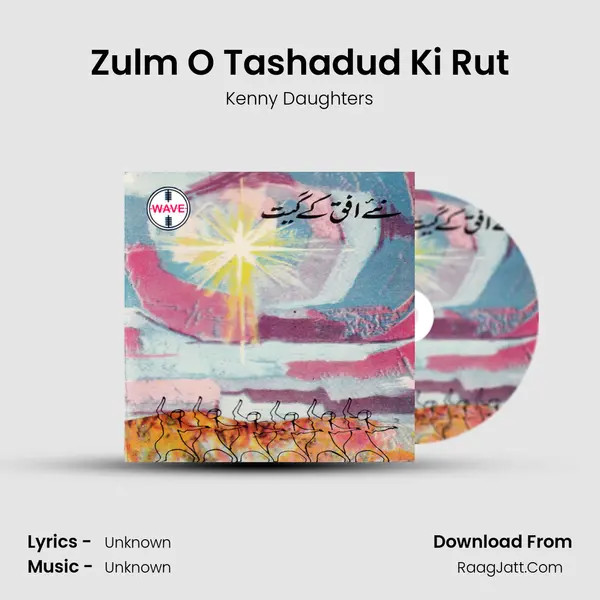 Zulm O Tashadud Ki Rut MP3 Song by Kenny Daughters Cover