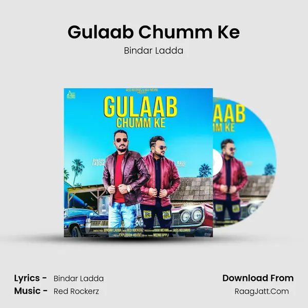 Gulaab Chumm Ke - Bindar Ladda