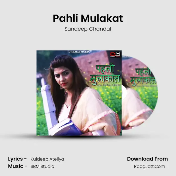 Pahli Mulakat - Sandeep Chandal