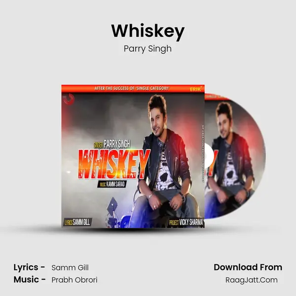 Whiskey MP3 Song by Parry Singh Cover