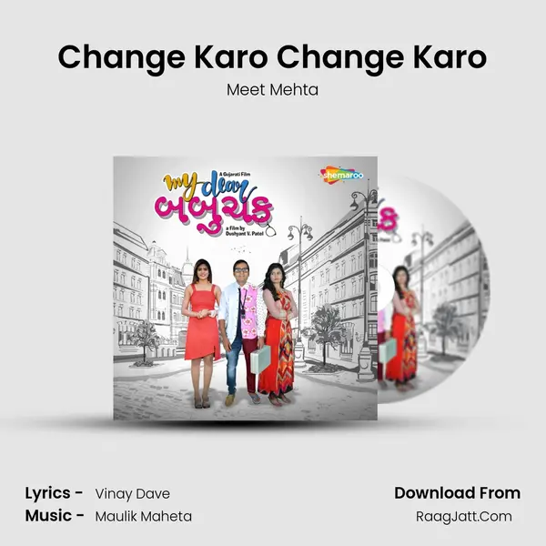 Change Karo Change Karo MP3 Song by Meet Mehta Cover