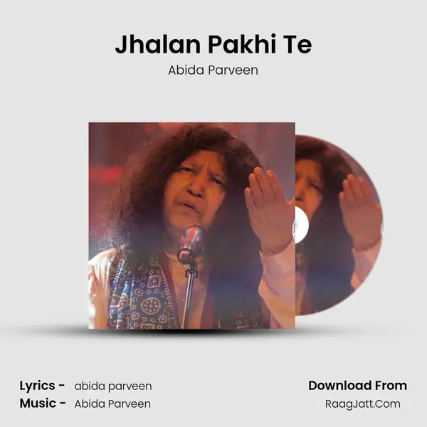 Jhalan Pakhi Te MP3 Song by Abida Parveen Cover