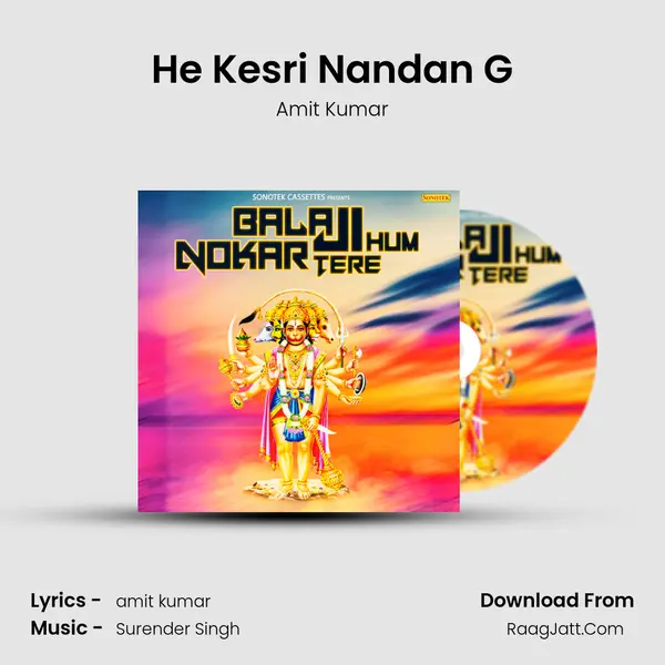 He Kesri Nandan G MP3 Song by Amit Kumar Cover