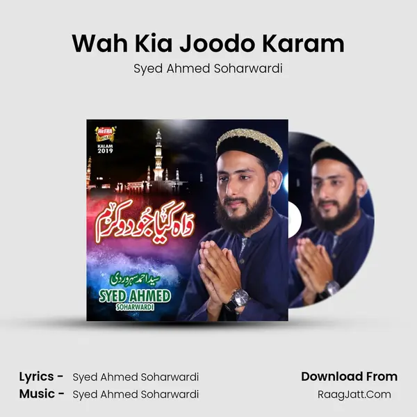 Wah Kia Joodo Karam MP3 Song by Syed Ahmed Soharwardi Cover