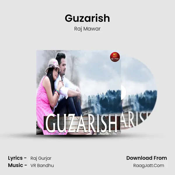 Guzarish - Raj Mawar