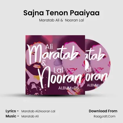Sajna Tenon Paaiyaa MP3 Song by Maratab Ali Cover