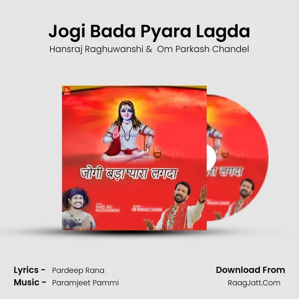 Jogi Bada Pyara Lagda MP3 Song by Hansraj Raghuwanshi Cover