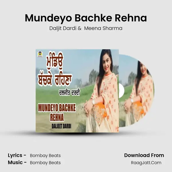 Mundeyo Bachke Rehna mp3 song