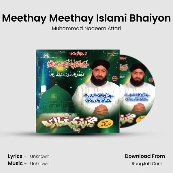 Meethay Meethay Islami Bhaiyon MP3 Song by Muhammad Nadeem Attari Cover