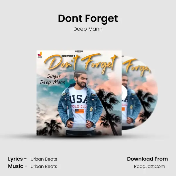 Dont Forget MP3 Song by Deep Mann Cover
