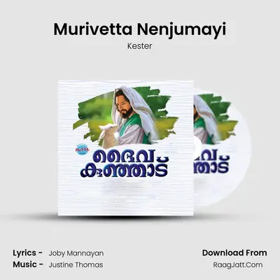 Murivetta Nenjumayi MP3 Song by Kester Cover