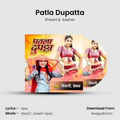 Patla Dupatta - Shivani
