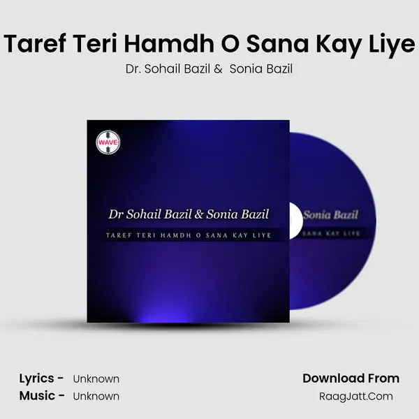 Taref Teri Hamdh O Sana Kay Liye MP3 Song by Dr. Sohail Bazil Cover