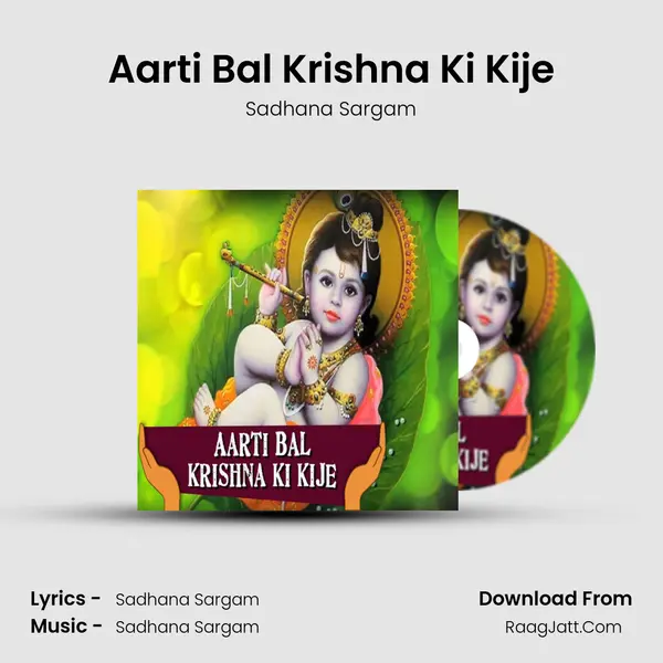 Aarti Bal Krishna Ki Kije MP3 Song by Sadhana Sargam Cover
