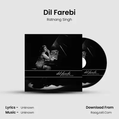 Dil Farebi - Single - Ratnang Singh