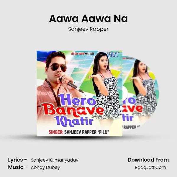 Aawa Aawa Na mp3 song