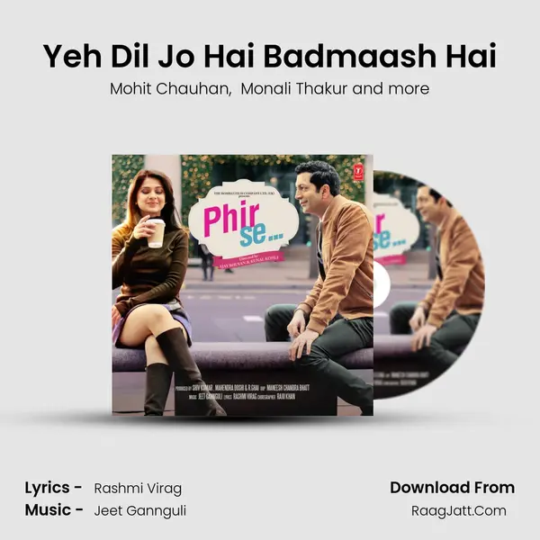 Yeh Dil Jo Hai Badmaash Hai MP3 Song by Mohit Chauhan Cover