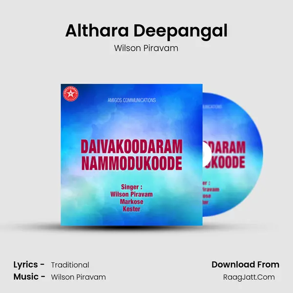 Althara Deepangal MP3 Song by Wilson Piravam Cover